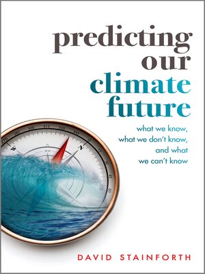 cover image of Predicting Our Climate Future